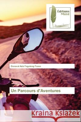 Un Parcours d'Aventures Donaval Aziz Foguien 9786202292450 Editions Muse