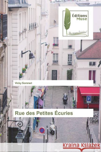 Rue des Petites Écuries Sommet, Vicky 9786202293969