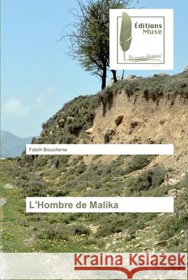L'Hombre de Malika Fateh Bouchene 9786202294027 Editions Muse