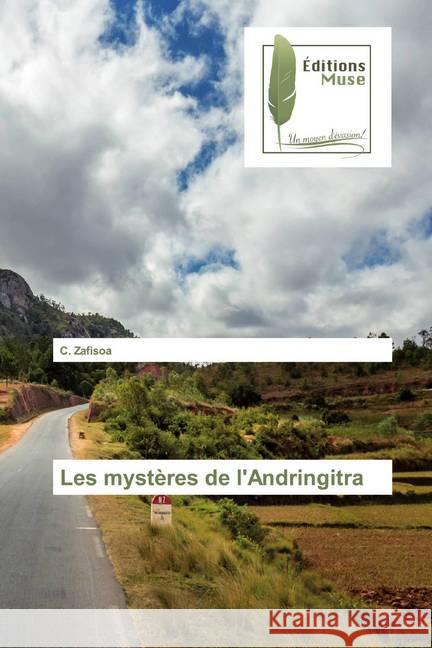 Les mystères de l'Andringitra Zafisoa, C. 9786202294577 Editions Muse