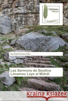 Les Sermons de Seydina Limamou Laye al Mahdi Dembo Djiba, Ass Malick 9786202297011