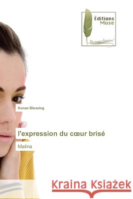 l'expression du coeur brisé Blessing, Konan 9786202297424