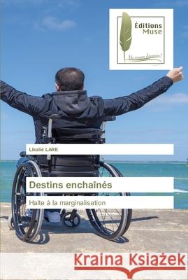 Destins enchaînés Likalié Lare 9786202298384 Editions Muse