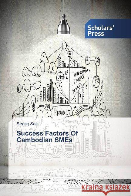 Success Factors Of Cambodian SMEs Sok, Seang 9786202300308