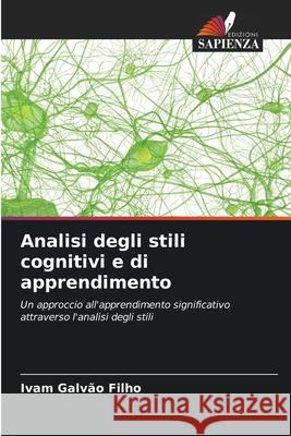 Analisi degli stili cognitivi e di apprendimento Galvão Filho, Ivam 9786202300544