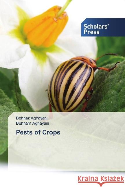 Pests of Crops Aghayani, Behnaz; Aghayani, Behnam 9786202301619