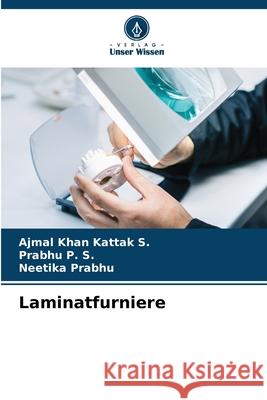 Laminatfurniere S., Ajmal Khan Kattak, P. S., Prabhu, Prabhu, Neetika 9786202309615