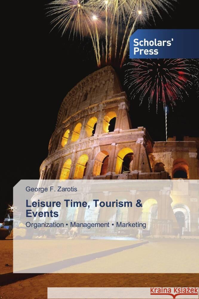 Leisure Time, Tourism & Events Zarotis, George F. 9786202314466