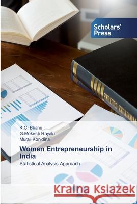 Women Entrepreneurship in India Bhanu, K. C. 9786202315586 Scholar's Press