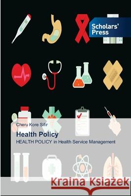 Health Policy Sifir, Cheru Kore 9786202317290