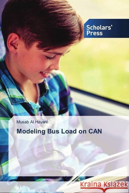 Modeling Bus Load on CAN Al Hayani, Musab 9786202317337