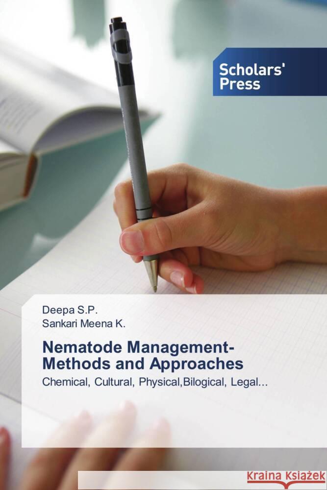 Nematode Management-Methods and Approaches S.P., Deepa, K., Sankari Meena 9786202318228