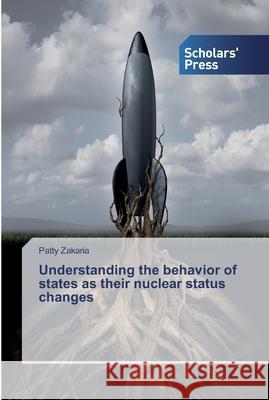 Understanding the behavior of states as their nuclear status changes Zakaria, Patty 9786202319348 Scholar's Press