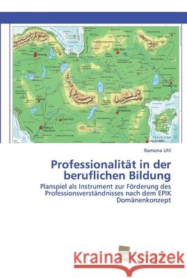 Professionalität in der beruflichen Bildung Ramona Uhl 9786202322058