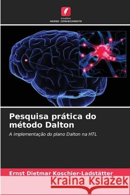 Pesquisa prática do método Dalton Koschier-Ladstätter, Ernst Dietmar 9786202328098