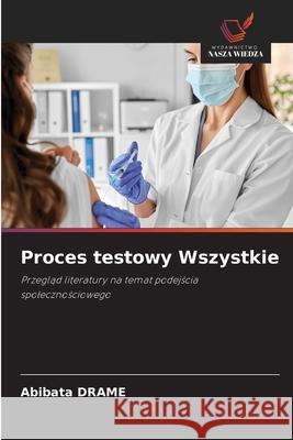 Proces testowy Wszystkie DRAME, Abibata 9786202329422
