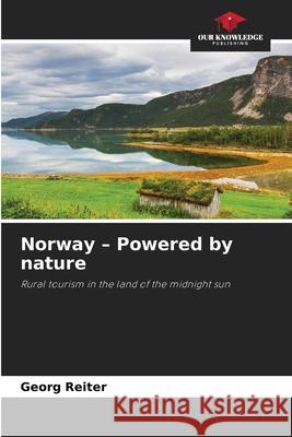 Norway - Powered by nature Reiter, Georg 9786202331579