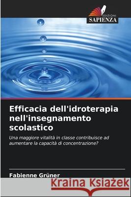 Efficacia dell'idroterapia nell'insegnamento scolastico Grüner, Fabienne 9786202332989
