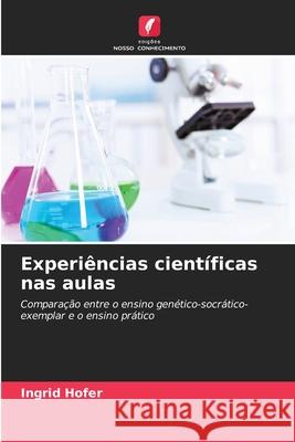 Experiências científicas nas aulas Hofer, Ingrid 9786202333443