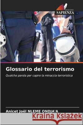 Glossario del terrorismo Anicet Jo?l Nlem 9786202335256 Edizioni Sapienza