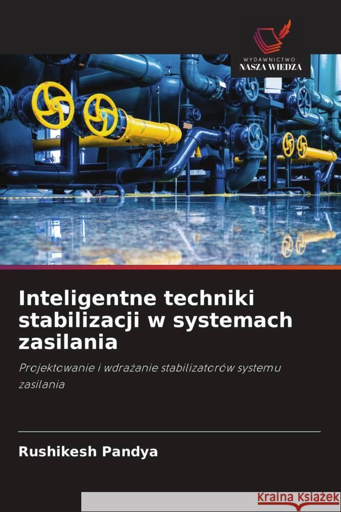 Inteligentne techniki stabilizacji w systemach zasilania Pandya, Rushikesh 9786202335683