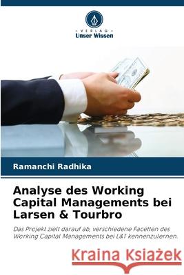 Analyse des Working Capital Managements bei Larsen & Tourbro Ramanchi Radhika 9786202336475