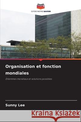 Organisation et fonction mondiales Lee, Sunny 9786202336840