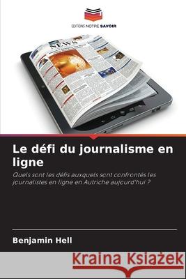 Le défi du journalisme en ligne Hell, Benjamin 9786202337731