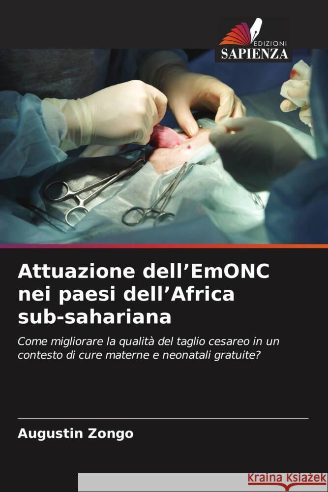 Attuazione dell'EmONC nei paesi dell'Africa sub-sahariana Zongo, Augustin 9786202339773 Edizioni Sapienza