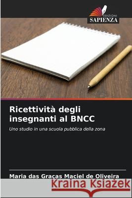 Ricettività degli insegnanti al BNCC de Oliveira, Maria das Graças Maciel 9786202340069