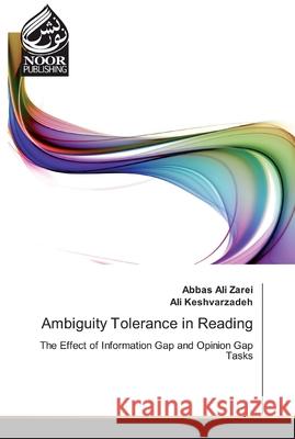 Ambiguity Tolerance in Reading Zarei, Abbas Ali 9786202348881 Noor Publishing
