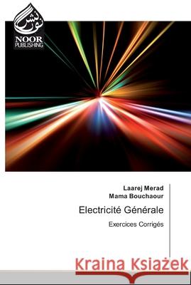 Electricité Générale Merad, Laarej 9786202359566 Noor Publishing