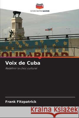 Voix de Cuba Fitzpatrick, Frank 9786202361712
