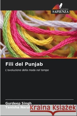 Fili del Punjab Singh, Gurdeep, Narula, Tanisha 9786202363556 Edizioni Sapienza