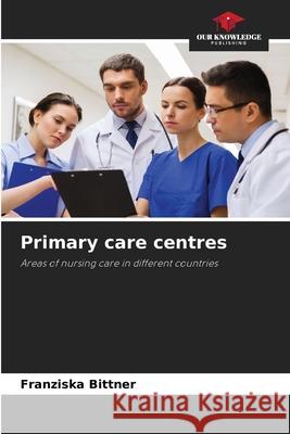 Primary care centres Bittner, Franziska 9786202368902