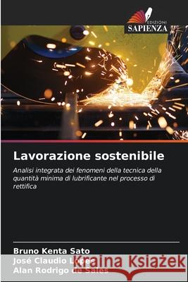 Lavorazione sostenibile Sato, Bruno Kenta, Lopes, José Claudio, de Sales, Alan Rodrigo 9786202370806