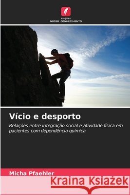 Vício e desporto Pfaehler, Micha 9786202371766