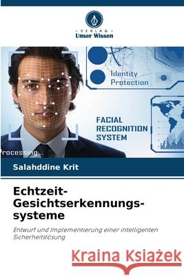 Echtzeit-Gesichtserkennungs- systeme Krit, Salahddine 9786202371803