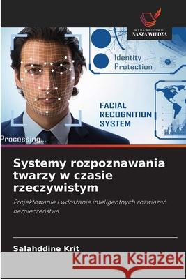 Systemy rozpoznawania twarzy w czasie rzeczywistym Krit, Salahddine 9786202371827