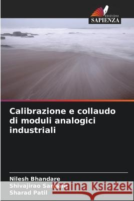 Calibrazione e collaudo di moduli analogici industriali Bhandare, Nilesh, Sangale, Shivajirao, Patil, Sharad 9786202372527