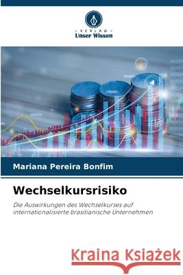 Wechselkursrisiko Pereira Bonfim, Mariana 9786202374040