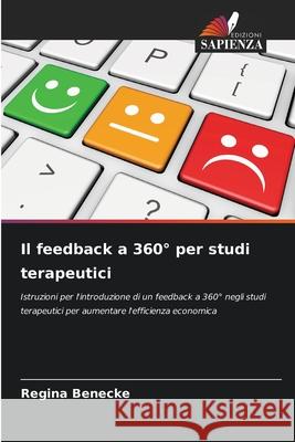 Il feedback a 360° per studi terapeutici Benecke, Regina 9786202375320