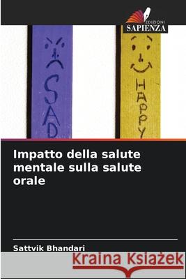 Impatto della salute mentale sulla salute orale Bhandari, Sattvik 9786202376921