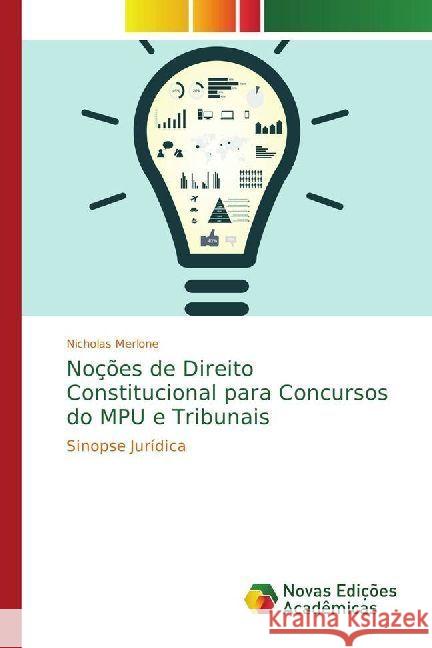 Noções de Direito Constitucional para Concursos do MPU e Tribunais : Sinopse Jurídica Merlone, Nicholas 9786202402606