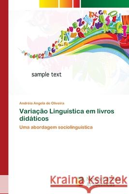 Variação Linguística em livros didáticos Angela de Oliveira, Andréia 9786202405287