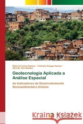 Geotecnologia Aplicada a Análise Espacial Ferreira Ramos, Helci 9786202408189 Novas Edicioes Academicas