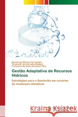 Gestão Adaptativa de Recursos Hídricos de Oliveira Fernandes, Renato 9786202408851 Novas Edicioes Academicas