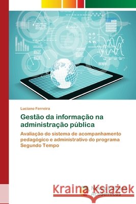 Gestão da informação na administração pública Ferreira, Luciano 9786202408905 Novas Edicioes Academicas