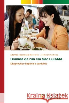 Comida de rua em São Luís/MA Nascimento Mouchrek, Adenilde 9786202408943