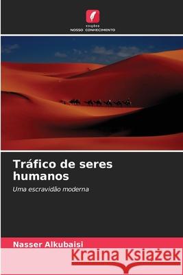 Tráfico de seres humanos Alkubaisi, Nasser 9786202416269